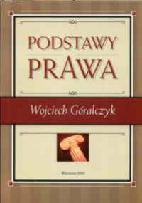 Podstawy prawa - Wojciech Góralczyk