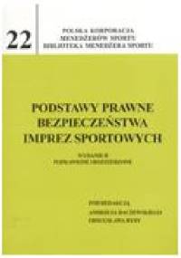 Podstawy prawne bezpieczeństwa imprez sportowych