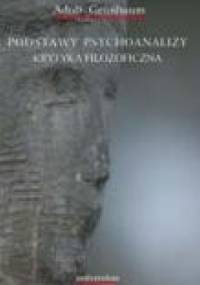 Podstawy psychoanalizy. Krytyka filozoficzna - Adolf Gruenbaum