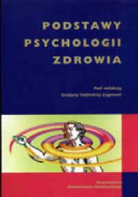 Podstawy psychologii zdrowia - Grażyna Dolińska-Zygmunt