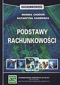 Podstawy rachunkowości - Monika Chodoń, Katarzyna Zasiewska