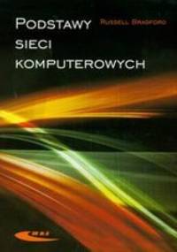 Podstawy sieci komputerowych - Bradford Russell