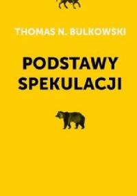 Podstawy spekulacji - Thomas Bulkowski