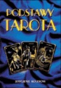 Podstawy Tarota - Ewgienij Kolesow