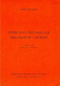 Podstawy technologii malarstwa i grafiki - Jerzy Werner