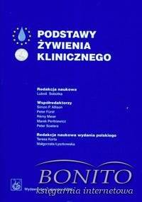 Podstawy żywienia klinicznego - Teresa Korta, Małgorzata Łyszkowska