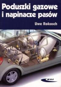 Poduszki gazowe i napinacze pasów - Rokosch Uwe