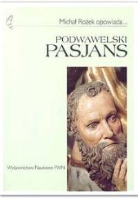 Podwawelski pasjans - Michał Rożek