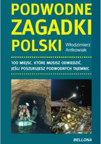 Podwodne zagadki Polski - Włodzimierz Antkowiak
