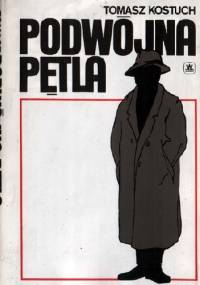 Podwójna pętla - Tomasz Kostuch