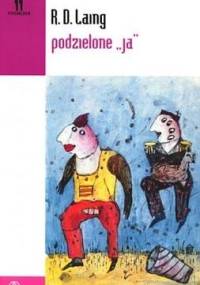 Podzielone "ja" - Ronald David Laing