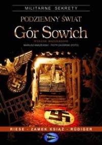 Podziemny świat Gór Sowich - Mariusz Aniszewski, Piotr Zagórski