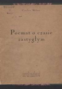 Poemat o czasie zastygłym - Czesław Miłosz