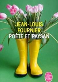 Poète et paysan - Jean-Louis Fournier