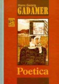 Poetica: wybrane eseje - Hans-Georg Gadamer