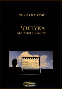 Poetyka reżyserii filmowej - Nono Dragović