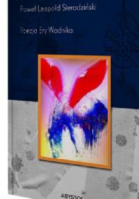 Poezja Ery Wodnika - Paweł Sieradziński