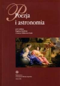 Poezja i astronomia - Bogdan Burdziej, Grażyna Halkiewicz-Sojak