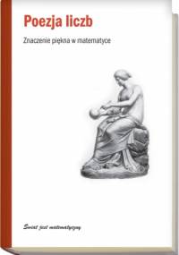 Poezja liczb. Znaczenie piękna w matematyce - Antonio J. Durán