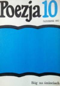 Poezja Nr 10 (212) Rok XVIII październik 1983