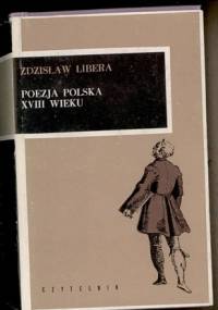Poezja polska XVIII wieku - Zdzisław Libera