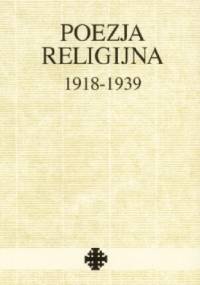Poezja religijna 1918-1939 - Tadeusz Kłak