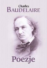 Poezje - Charles Pierre Baudelaire