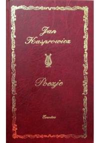 Poezje - Jan Kasprowicz