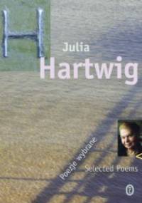 Poezje wybrane - Julia Hartwig