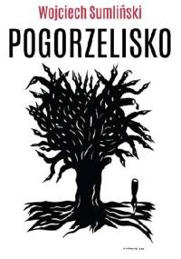 Pogorzelisko - Wojciech Sumliński