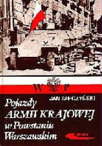 Pojazdy Armii Krajowej w powstaniu warszawskim - Jan Tarczyński