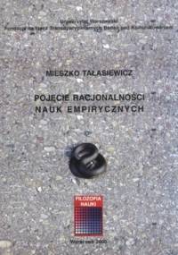 Pojęcie racjonalności nauk empirycznych - Mieszko Tałasiewicz