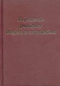 Pojednanie pomiędzy Bogiem a człowiekiem - Charles Taze Russell