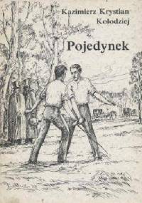 Pojedynek - Kazimierz Krystian Kołodziej