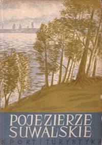 Pojezierze Suwalskie - Wacław Kowalski