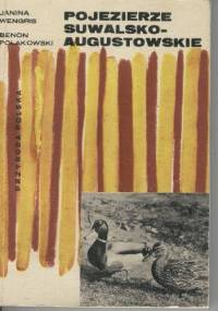 Pojezierze Suwalsko-Augustowskie - Janina Wengris, Benon Polakowski