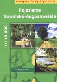 Pojezierze Suwalsko-Augustowskie. Mapa turystyczna. 1:110 000 Daunpol