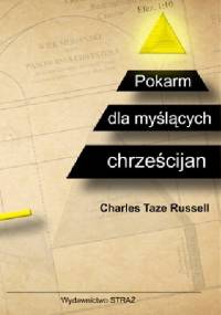 Pokarm dla myślących chrześcijan - Charles Taze Russell