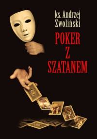 Poker z szatanem - Andrzej Zwoliński
