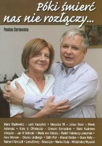 Póki śmierć nas nie rozłączy... - Paulina Sarnowska