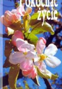 Pokochać życie - Mieczysław Maliński