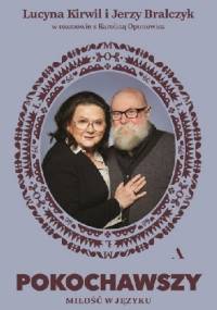 Pokochawszy. Miłość w języku