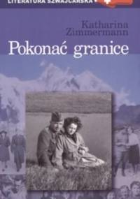 Pokonać granice - Katharina Zimmermann