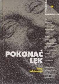 Pokonać lęk - Tony Whitehead