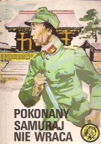 Pokonany samuraj nie wraca - Maciej Aleksander Janisławski
