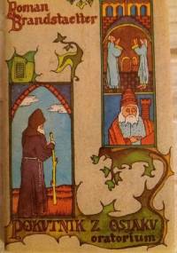 Pokutnik z Osjaku Oratorium - Roman Brandstaetter