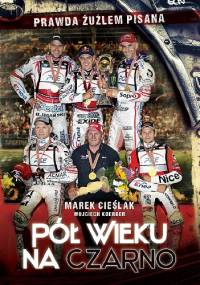 Pół wieku na czarno - Marek Cieślak, Wojciech Koerber