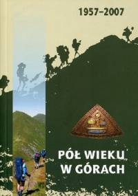 Pół wieku w górach - Andrzej Wielocha