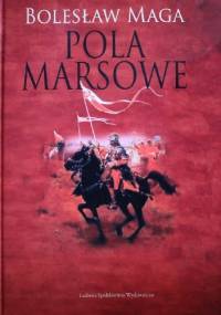 Pola marsowe - Bolesław Maga