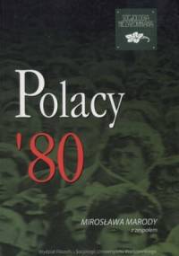 Polacy 80. Wizje rzeczywistości dnia (nie)codziennego - Mirosław Maroda